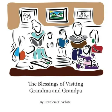The Blessings of Visiting Grandma and Grandpa