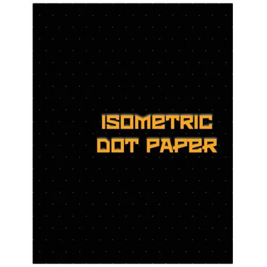 Isometric Dot Paper: Great For 3D Artwork, Graphs, Gaming & ETC. (Black Cover): It's easy to use & perfect bound