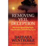 Removing the Veil of Deception: How to Recognize Lying Signs, False Wonders and Seducing Spirits