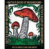Katya's Book of Mushrooms