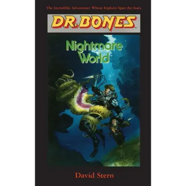 Dr. Bones, Nightmare World: Another Galactic Mission!