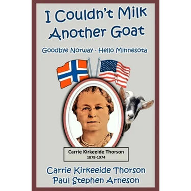 I Couldn't Milk Another Goat: Goodbye Norway - Hello Minnesota