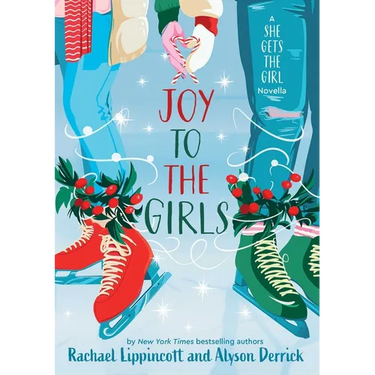 Joy to the Girls: A She Gets the Girl Novella