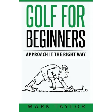 Golf For Beginners: Approach It The Right Way