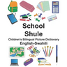 English-Swahili School/Shule Children's Bilingual Picture Dictionary