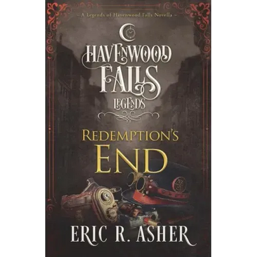 Redemption's End: A Legends of Havenwood Falls Novella