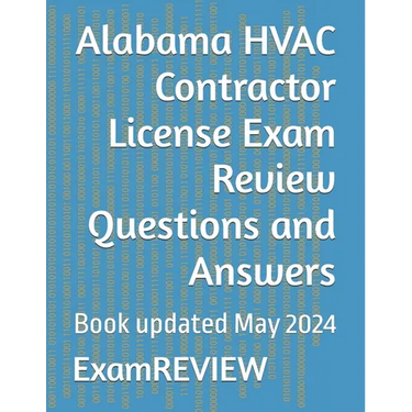 Alabama HVAC Contractor License Exam Review Questions and Answers