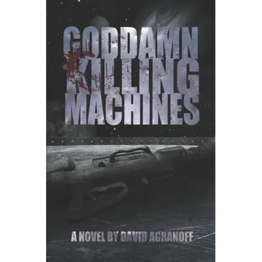 Goddamn Killing Machines
