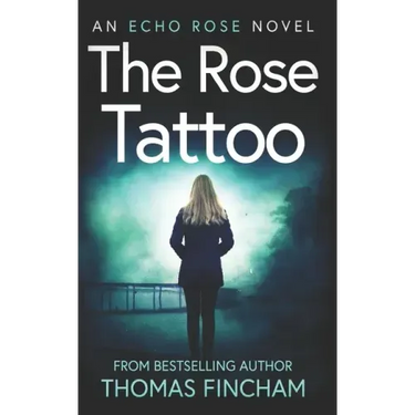 The Rose Tattoo: A Murder Mystery Series of Crime and Suspense