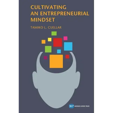 Cultivating an Entrepreneurial Mindset