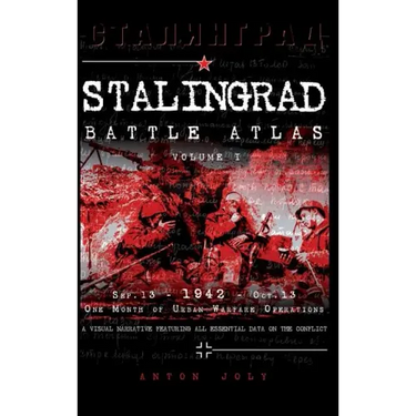 Stalingrad Battle Atlas: Volume I