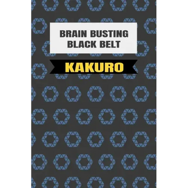 Black Belt Kakuro: (Martial Arts Puzzles)