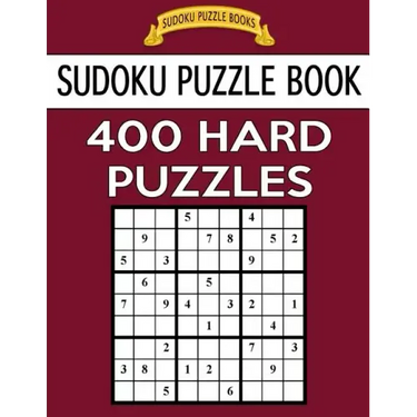 Sudoku Puzzle Book, 400 HARD Puzzles: Single Difficulty Level For No Wasted Puzzles