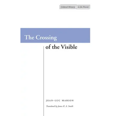 The Crossing of the Visible