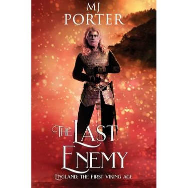 The Last Enemy: England: The First Viking Age