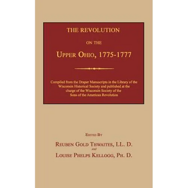 The Revolution on the Upper Ohio, 1775-1777