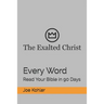 Every Word: Read Your Bible in 90 Days