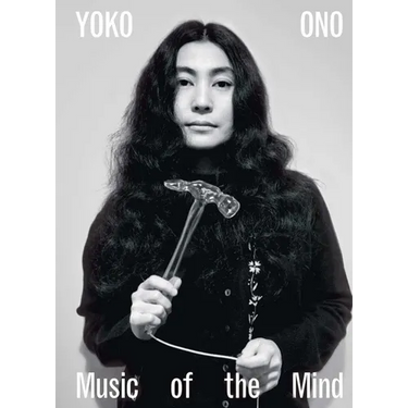 Yoko Ono: Music of the Mind