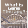 What is Gene Therapy? Disease Treatments, Cloning, Genetic Engineering and Today's Society Grade 6-8 Life Science