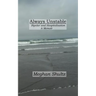 Always Unstable: Bipolar and Hospitalisation: A Memoir