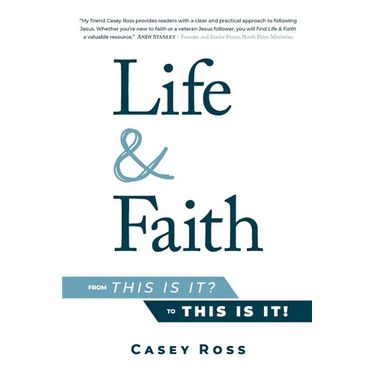 Life & Faith: from "This is it?" to "This is it!"