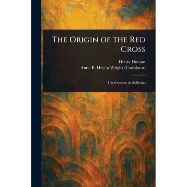 The Origin of the Red Cross