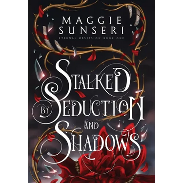 Stalked by Seduction and Shadows