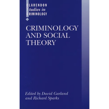 Criminology and Social Theory