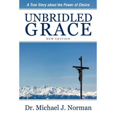 Unbridled Grace: A True Story about the Power of Choice