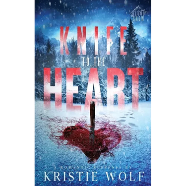 Knife to the Heart: Small-Town Steamy Romantic Suspense