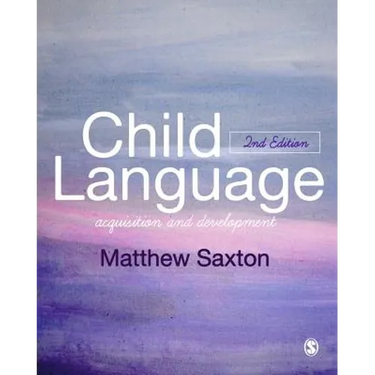Child Language: Acquisition and Development