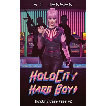 HoloCity Hard Boys: HoloCity Case Files #2