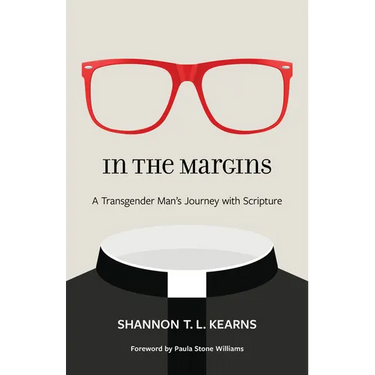 In the Margins: A Transgender Man's Journey with Scripture