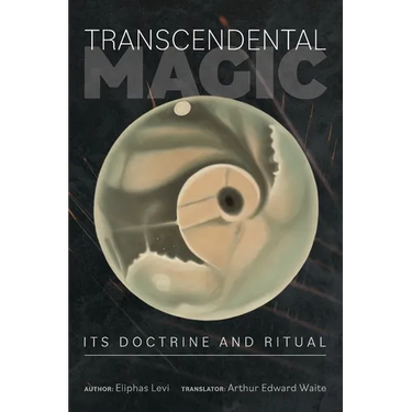 Transcendental Magic: Its Doctrine and Ritual