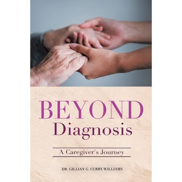Beyond Diagnosis: A Caregiver's Journey