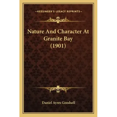 Nature And Character At Granite Bay (1901)