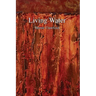 Living Water: A Collection of Poetry by Bernie Crawford