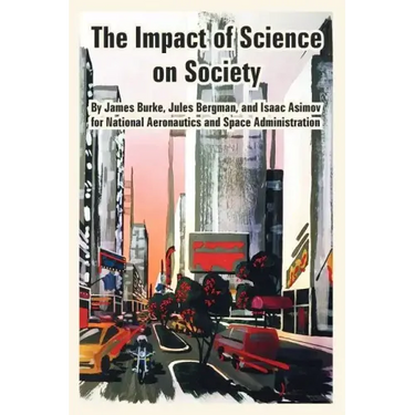 The Impact of Science on Society