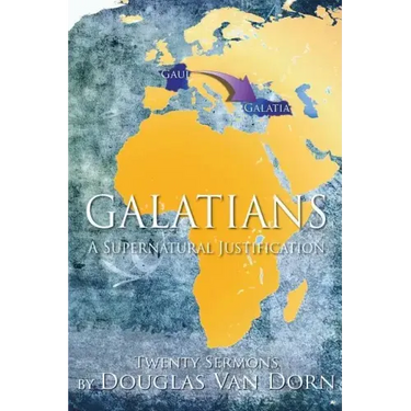 Galatians: A Supernatural Justification