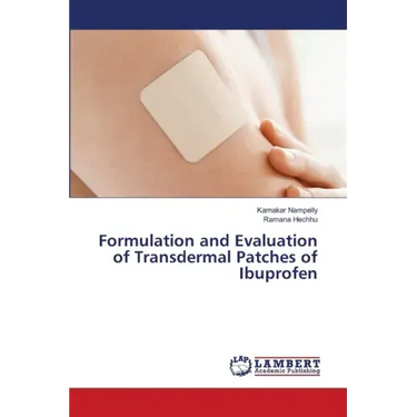 Formulation and Evaluation of Transdermal Patches of Ibuprofen