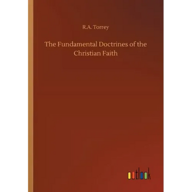 The Fundamental Doctrines of the Christian Faith
