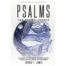 Psalms for Normal People: A Guide to the Most Relentlessly Theological Book in the Bible