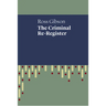 The Criminal Re-Register