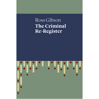 The Criminal Re-Register