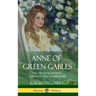 Anne of Green Gables: The Original Edition, Complete and Unabridged (Hardcover)