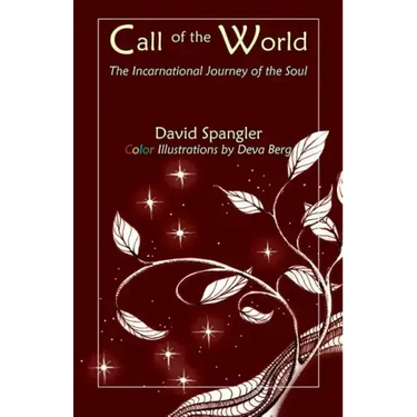 Call of the World: The Incarnational Journey of the Soul
