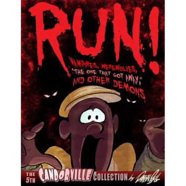 RUN! Vampires, Werewolves, The One That Got Away, And Other Demons: The 5th Candorville Collection