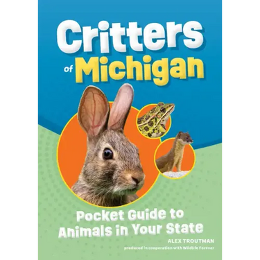 Critters of Michigan: Pocket Guide to Animals in Your State