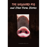 The Wayward Pig and Other Farm Stories