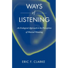 Ways of Listening: An Ecological Approach to the Perception of Musical Meaning